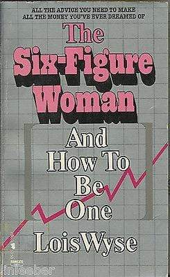 The Six-Figure Woman And How To Be One - Marissa's Books
