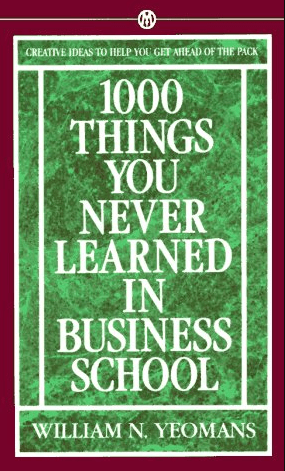 Marissa's Books & Gifts, LLC 9780451140227 1,000 Things You Never Learned in Business School: How to Manage Your Fast-Track Career