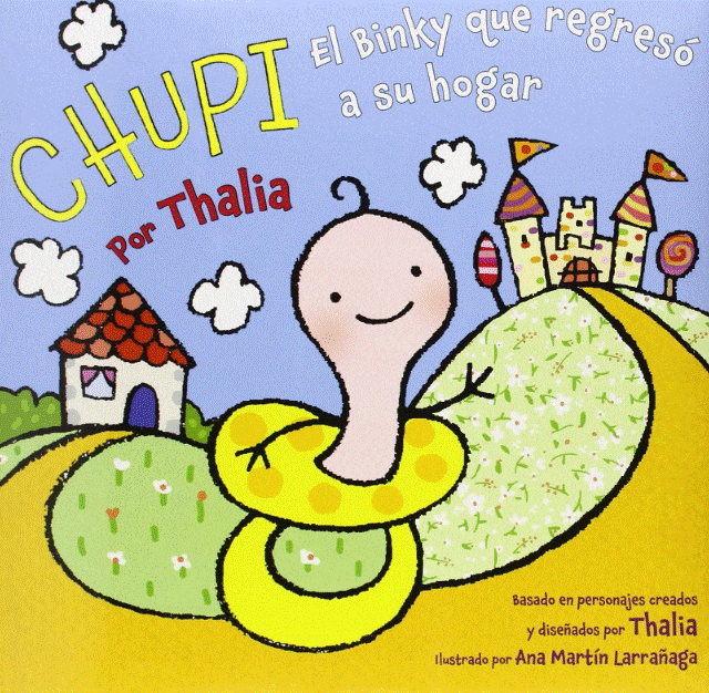 Marissa's Books & Gifts, LLC 9780451416063 Chupi: El Binky Que Regresó a Su Hogar (Spanish Edition)