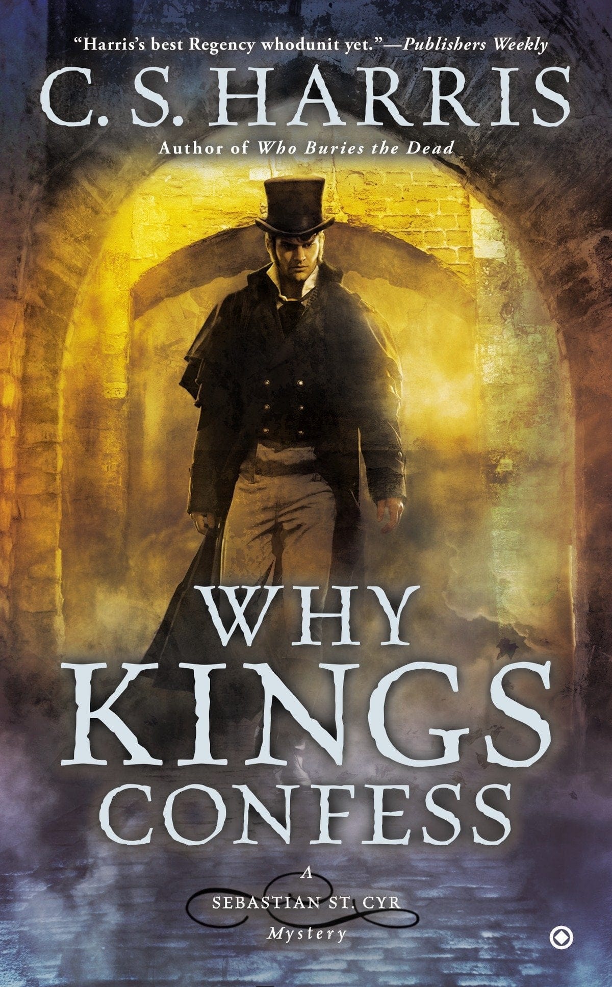 Marissa's Books & Gifts, LLC 9780451418111 Why Kings Confess: Sebastian St. Cyr Series (Book 9)