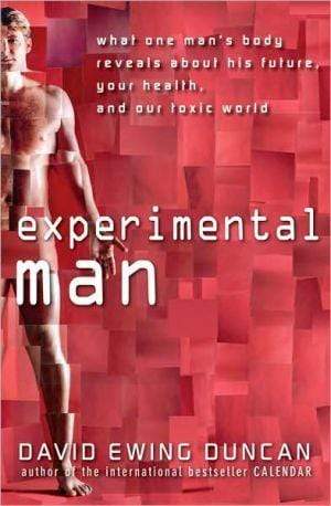 Marissa's Books & Gifts, LLC 9780470176788 Experimental Man: What One Man's Body Reveals about His Future, Your Health, and Our Toxic World