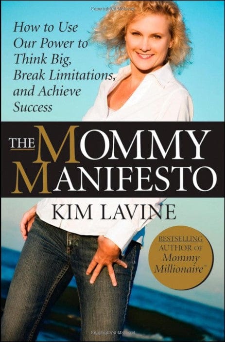 Marissa's Books & Gifts, LLC 9780470458457 The Mommy Manifesto: How to Use Our Power to Think Big, Break Limitations and Achieve Success