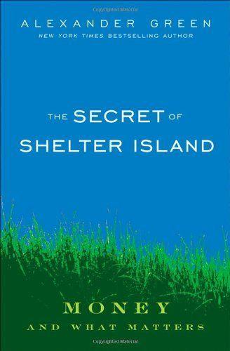 Marissa's Books & Gifts, LLC 9780470482285 The Secret of Shelter Island: Money and What Matters