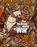 Marissa's Books & Gifts, LLC 9780500251560 The Medieval World At War