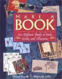 Make a Book: Six Different Books to Make, Write and Illustrate