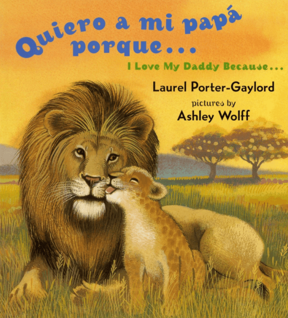 Marissa's Books & Gifts, LLC 9780525472513 Quiero a mi Papa Porque/ I Love My Daddy Because (English/Spanish Edition)