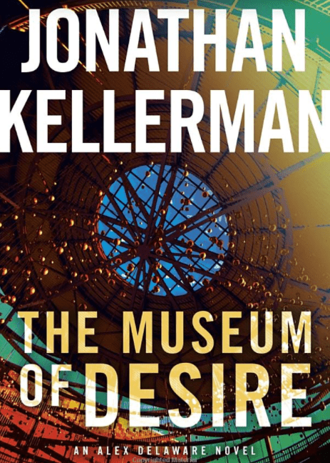 Marissa's Books & Gifts, LLC 9780525618522 The Museum of Desire: An Alex Delaware (Book 35)