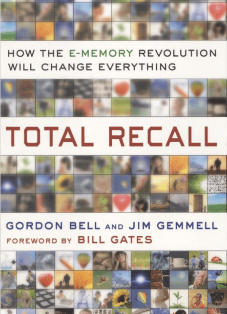 Marissa's Books & Gifts, LLC 9780525951346 Total Recall: How the E-Memory Revolution Will Change Everything