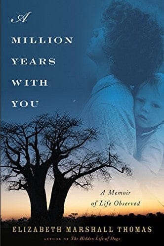 Marissa's Books & Gifts, LLC 9780547763958 A Million Years with You: A Memoir of Life Observed