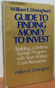 Marissa's Books & Gifts, LLC 9780553257137 William E. Donoghue's Guide to Finding Money To Invest