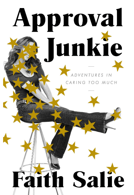 Marissa's Books & Gifts, LLC 9780553419931 Approval Junkie: Adventures in Caring Too Much
