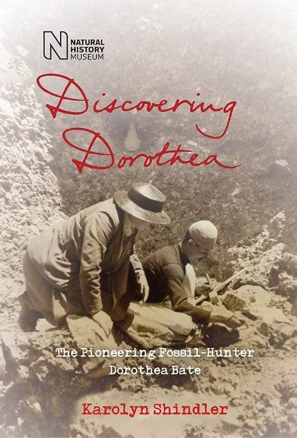 Marissa's Books & Gifts, LLC 9780565094379 Discovering Dorothea: The Life of the Pioneering Fossil-Hunter Dorothea Bate