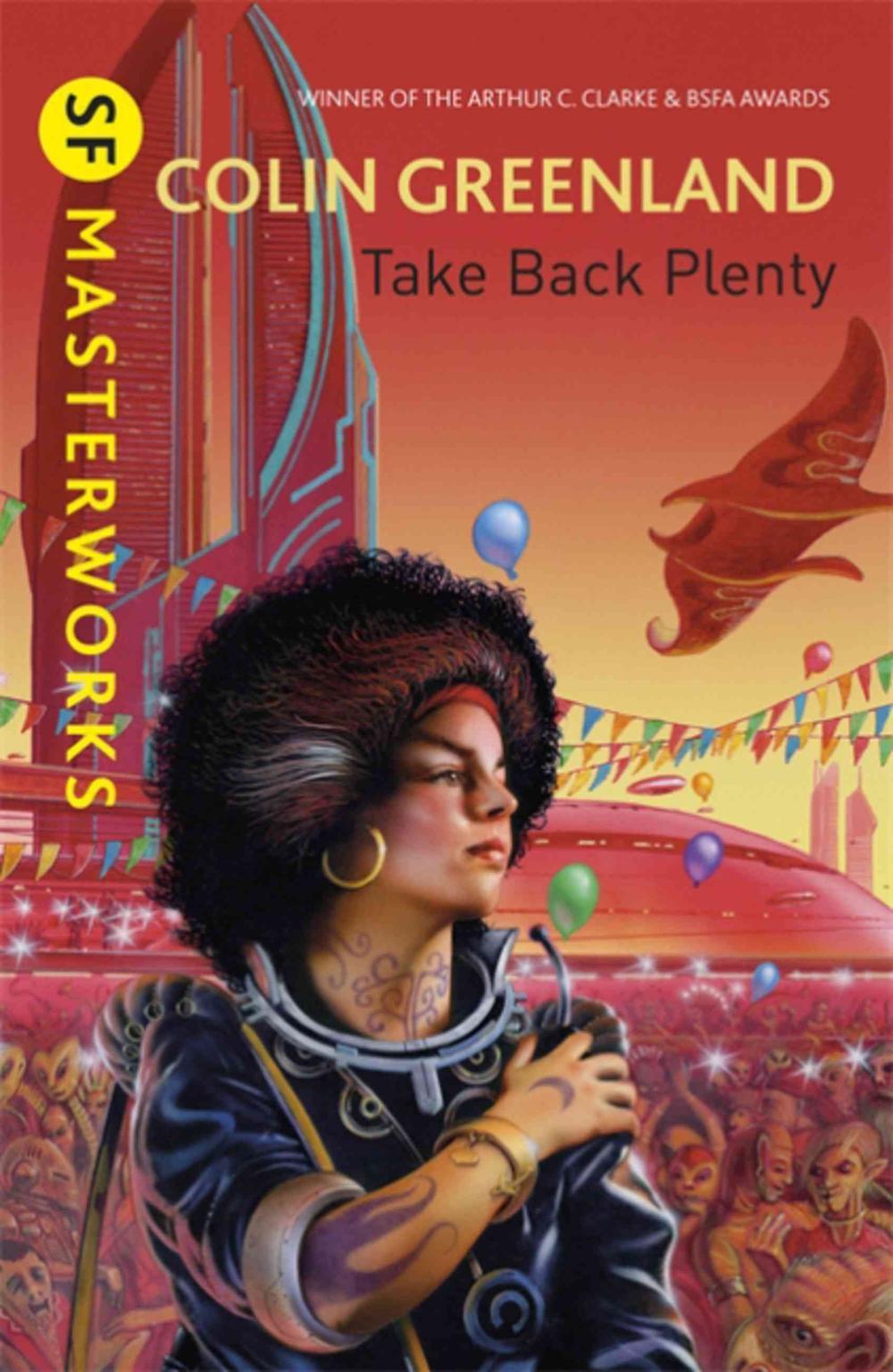 Marissa's Books & Gifts, LLC 9780575119529 Take Back Plenty (SF Masterworks)