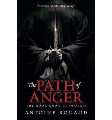 The Path Of Anger: The Book And The Sword: 1