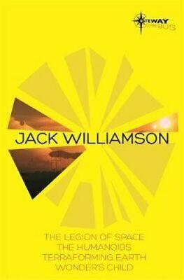 Marissa's Books & Gifts, LLC 9780575132030 Jack Williamson Sf Gateway Omnibus: The Legion Of Space, The Humanoids, Terraforming Earth, Wonder's Child