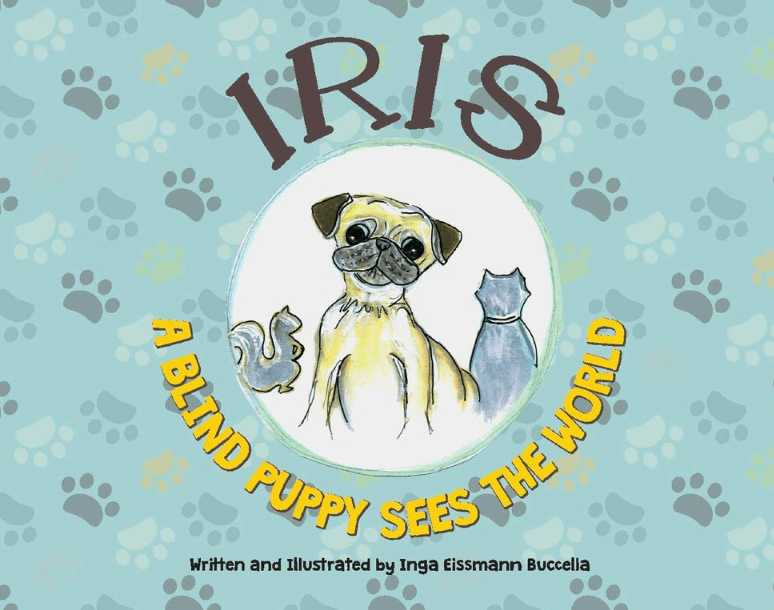 Marissa's Books & Gifts, LLC 9780578555096 Iris-A Blind Puppy Sees the World