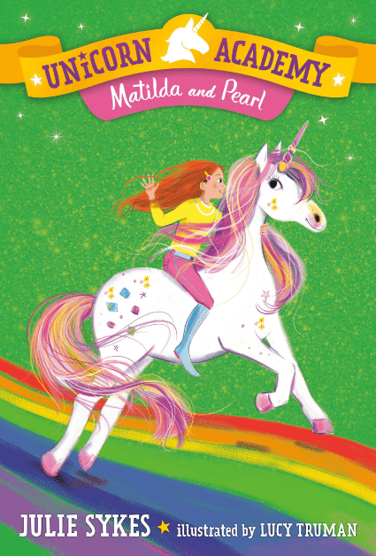 Marissa's Books & Gifts, LLC 9780593306246 Matilda and Pearl: Unicorn Academy (Book 9)