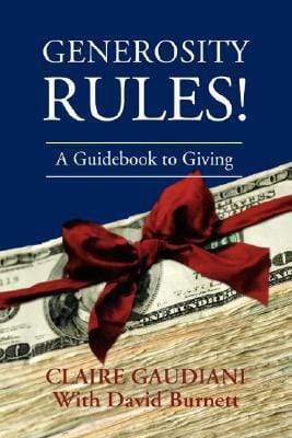 Marissa's Books & Gifts, LLC 9780595471287 GENEROSITY RULES!: A GUIDEBOOK TO GIVING