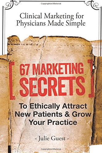 Marissa's Books & Gifts, LLC 9780615953267 67 Marketing Secrets to Ethically Attract New Patients and Grow Your Practice