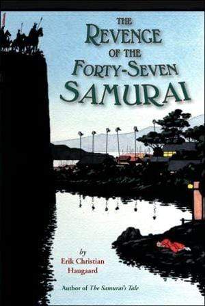 Marissa's Books & Gifts, LLC 9780618548965 The Revenge Of The Forty-seven Samurai