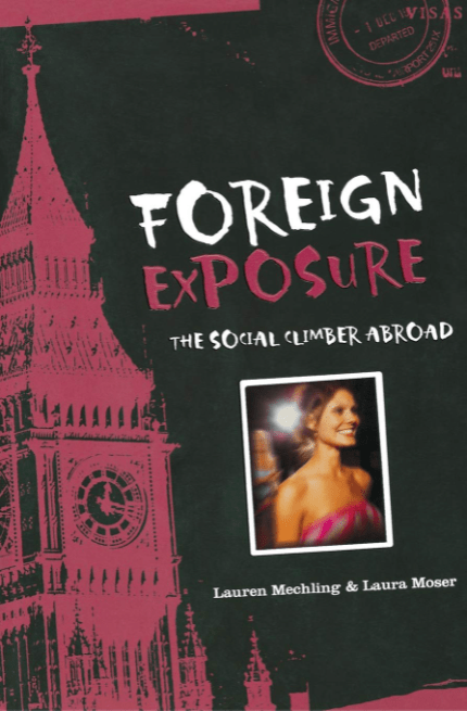 Marissa's Books & Gifts, LLC 9780618663798 Foreign Exposure: The Social Climber Abroad
