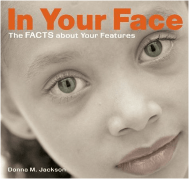 Marissa's Books & Gifts, LLC 9780670036578 In Your Face: The Facts About Your Features