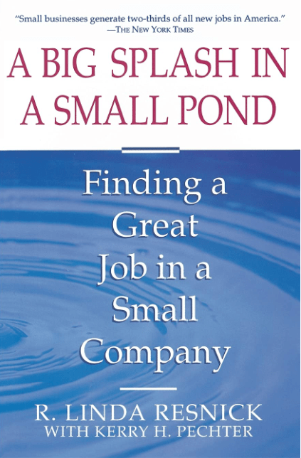 Marissa's Books & Gifts, LLC 9780671798079 A Big Splash in a Small Pond: Finding a Great Job in a Small Company