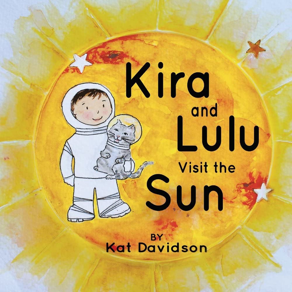 Marissa's Books & Gifts, LLC 9780692069561 Kira and Lulu Visit the Sun