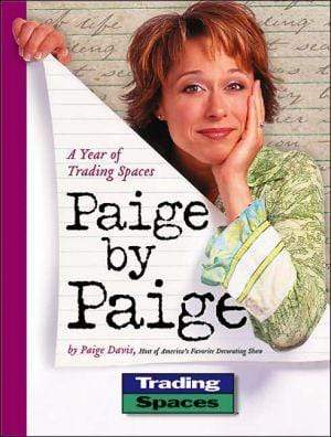 Marissa's Books & Gifts, LLC 9780696218361 Paige By Paige: A Year Of Trading Spaces