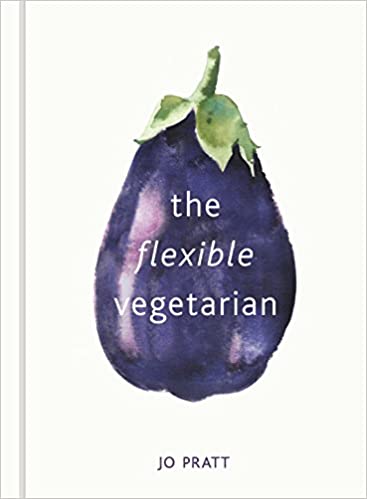 Marissa's Books & Gifts, LLC 9780711239043 The Flexible Vegetarian: Flexitarian Recipes To Cook With Or Without Meat And Fish