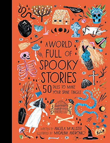 Marissa's Books & Gifts, LLC 9780711241480 A World Full of Spooky Stories: 50 Tales to Make Your Spine Tingle