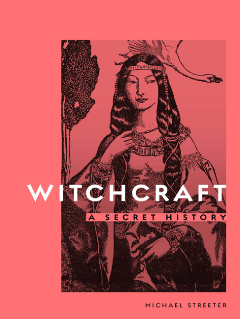 Marissa's Books & Gifts, LLC 9780711252240 Witchcraft:  A Secret History