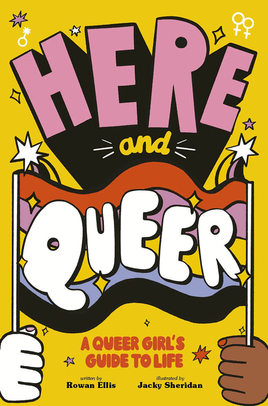 Marissa's Books & Gifts, LLC 9780711264755 Here and Queer: A Queer Girl's Guide to Life