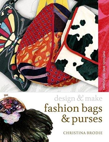 Marissa's Books & Gifts, LLC 9780713688696 Fashion Bags and Purses: Design and Make