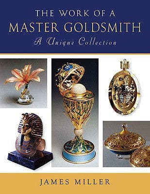 Marissa's Books & Gifts, LLC 9780719801020 The Work of a Master Goldsmith: A Unique Collection