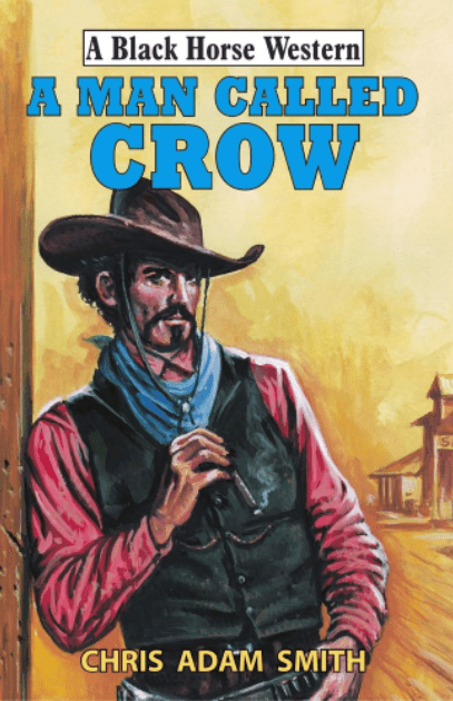 Marissa's Books & Gifts, LLC 9780719828287 A Man Called Crow: A Black Horse Western