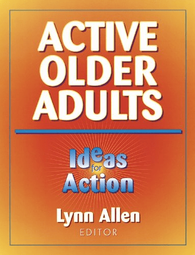 Marissa's Books & Gifts, LLC 9780736001281 Active Older Adults: Ideas for Action