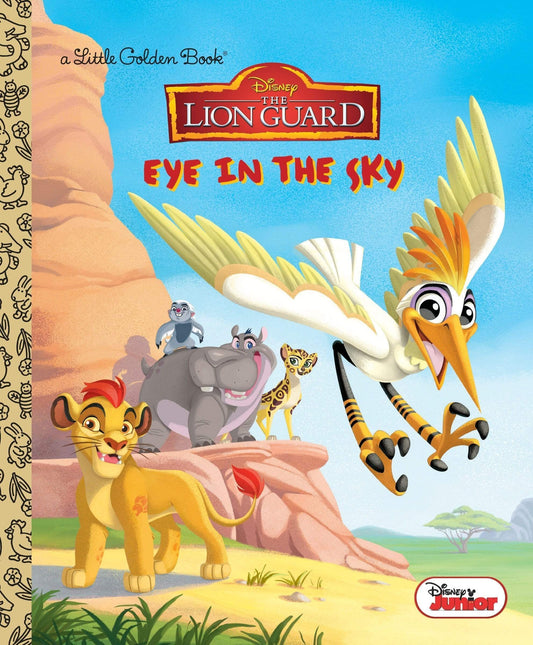 Marissa's Books & Gifts, LLC 9780736435000 Eye In The Sky (disney Junior: The Lion Guard) (little Golden Book)