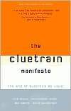Marissa's Books & Gifts, LLC 9780738204314 The Cluetrain Manifesto: The End Of Business As Usual