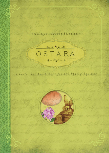 Marissa's Books & Gifts, LLC 9780738741819 Ostara: Rituals, Recipes & Lore for the Spring Equinox