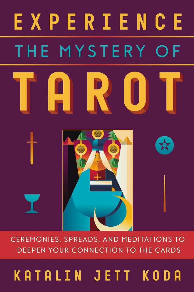 Marissa's Books & Gifts, LLC 9780738750897 Experience the Mystery of Tarot: Ceremonies, Spreads, and Meditations to Deepen Your Connection to the Cards