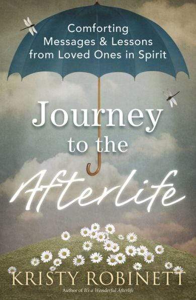 Marissa's Books & Gifts, LLC 9780738752693 Journey To The Afterlife: Comforting Messages & Lessons From Loved Ones In Spirit