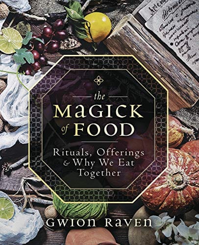 Marissa's Books & Gifts, LLC 9780738760858 The Magick of Food: Rituals, Offerings & Why We Eat Together