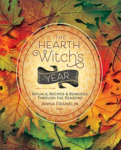 Marissa's Books & Gifts, LLC 9780738764979 The Hearth Witch's Year: Rituals, Recipes & Remedies Through the Seasons