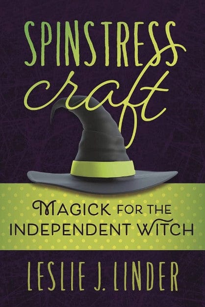 Marissa's Books & Gifts, LLC 9780738765198 Spinstress Craft: Magick for the Independent Witch