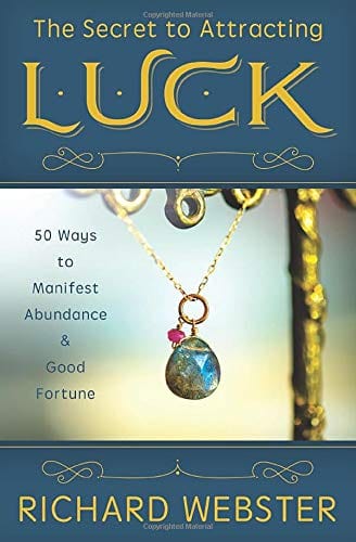 Marissa's Books & Gifts, LLC 9780738766614 The Secret to Attracting Luck: 50 Ways to Manifest Abundance & Good Fortune