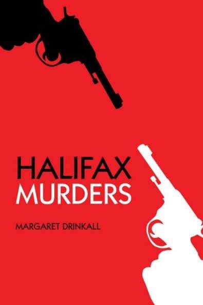 Marissa's Books & Gifts, LLC 9780752479491 Halifax Murders (Murder & Crime) (Murder & Crime)