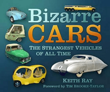Marissa's Books & Gifts, LLC 9780752487717 Bizarre Cars: The Strangest Vehicles of All Time