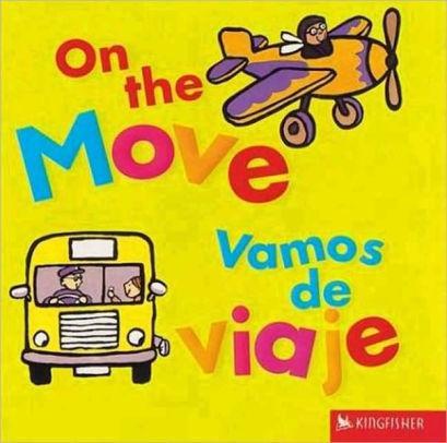 On the Move/Vamos De Viaje - Marissa's Books