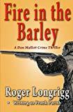 Marissa's Books & Gifts, LLC 9780755104918 Fire in the Barley: (Writing as Frank Parish) (1) (Dan Mallett)